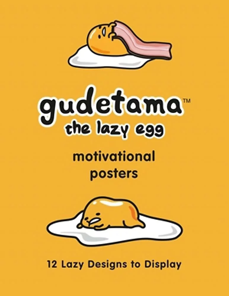 HACHETTE BOOK GROUP Gudetama Motivational Posters: 12 Lazy Designs To Display 3 HACHETTE BOOK GROUP Gudetama Motivational Posters: 12 Lazy Designs To Display